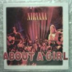 Nirvana - About a Girl (Unplugged)