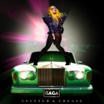 Lady Gaga - Glitter And Grease