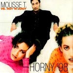 Mousse T. Vs. Hot 'N' Juicy - Horny
