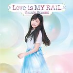 Konomi Suzuki - Love is MY RAIL