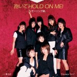 Morning Musume - Daite HOLD ON ME!
