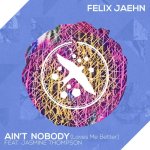 Felix Jaehn ft. Jasmine Thompson - Ain't Nobody (Loves Me Better)