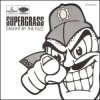 Supergrass - Caught by the fuzz