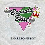 Bronski Beat - Smalltown boy