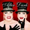 After Dark - La Dolce Vita
