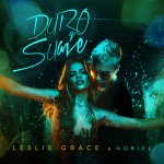 Leslie Grace & Noriel - Duro y suave