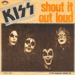 Kiss - Shout it Out Loud