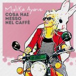 Malika Ayane - Cosa hai messo nel caffè