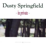 Dusty Springfield - In Private