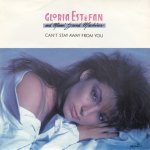 Gloria Estefan And Miami Sound Machine - Can't stay away from you