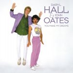 Daryl Hall & John Oates - You make my dreams