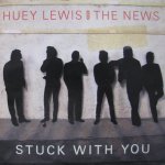 Huey Lewis and the News - Stuck with you