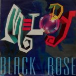 Black Rose - Melody