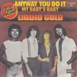 Liquid Gold - Anyway you do it