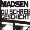 Madsen - Du schreibst Geschichte
