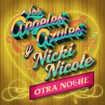 Los Ángeles Azules & NICKI NICOLE - Otra Noche