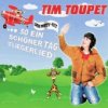 Tim Toupet - ... So ein schöner Tag (Fliegerlied)