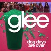 Glee - Dog Days Are Over