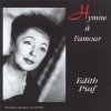 Edith Piaf - L'hymne a l'amour